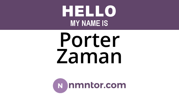 Porter Zaman