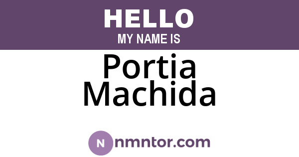 Portia Machida