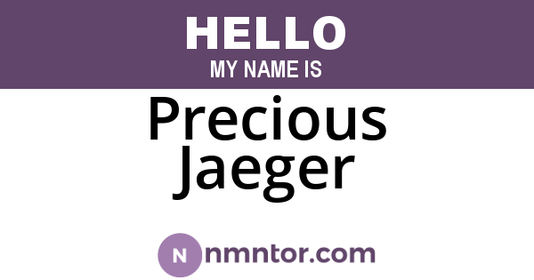 Precious Jaeger