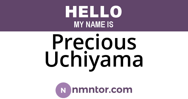 Precious Uchiyama