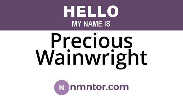 Precious Wainwright