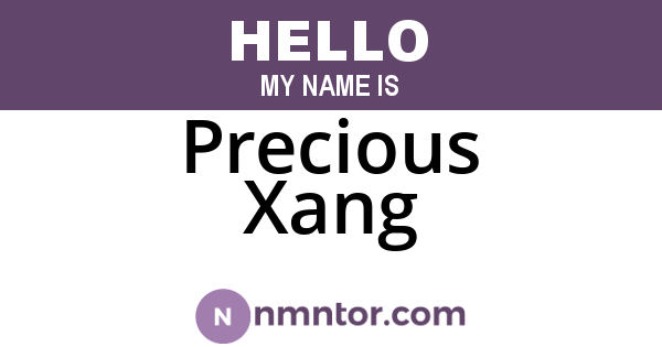 Precious Xang