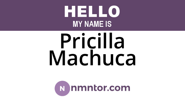 Pricilla Machuca