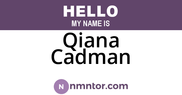 Qiana Cadman