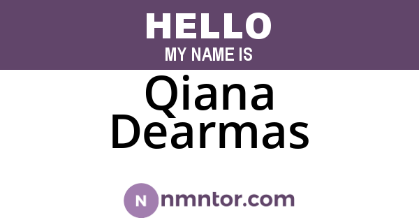 Qiana Dearmas