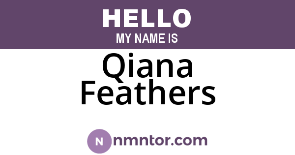 Qiana Feathers