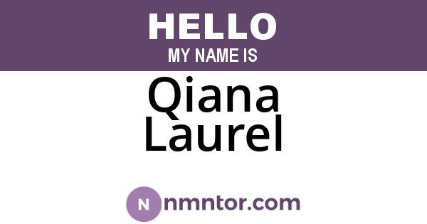Qiana Laurel