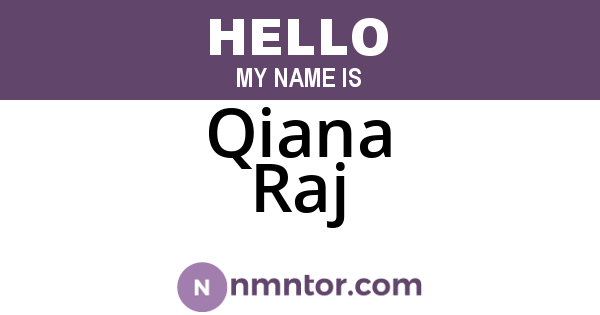 Qiana Raj