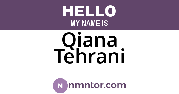 Qiana Tehrani