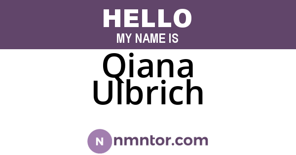 Qiana Ulbrich