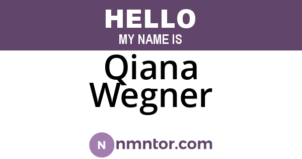 Qiana Wegner