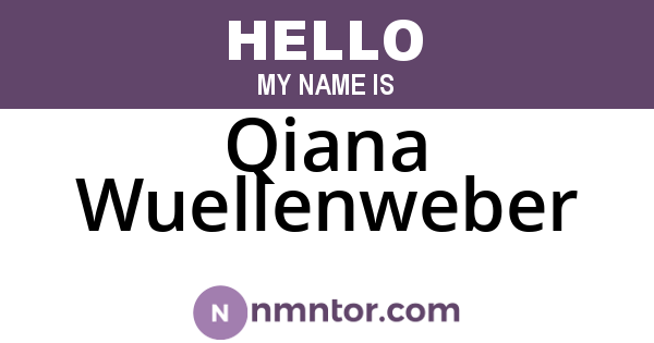 Qiana Wuellenweber