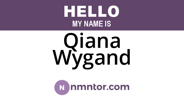 Qiana Wygand