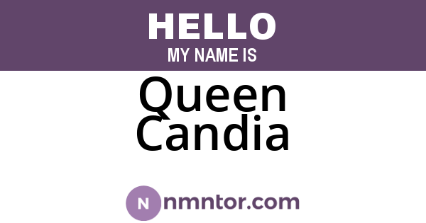 Queen Candia