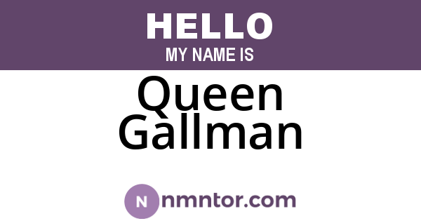 Queen Gallman