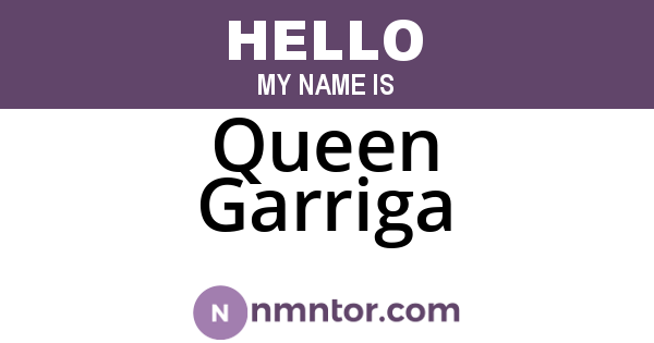 Queen Garriga
