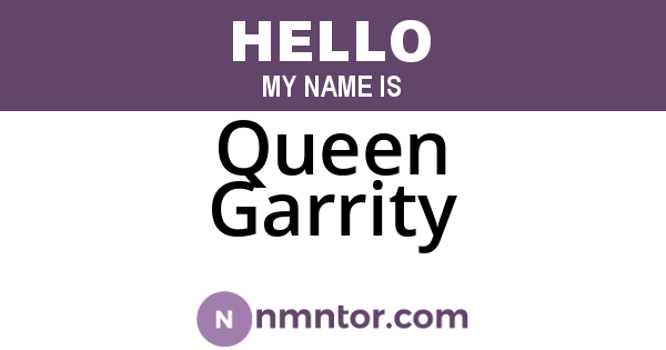 Queen Garrity