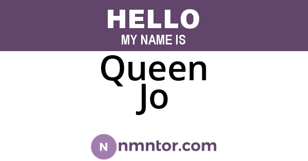 Queen Jo