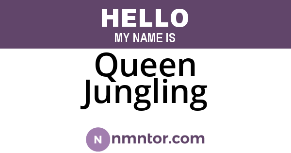 Queen Jungling