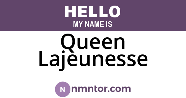 Queen Lajeunesse