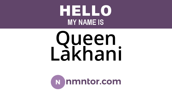Queen Lakhani