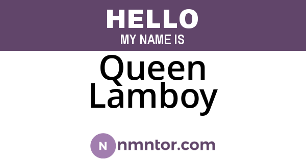 Queen Lamboy