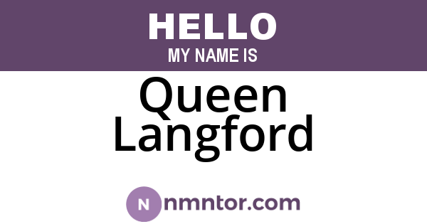 Queen Langford