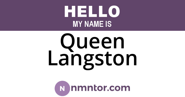 Queen Langston