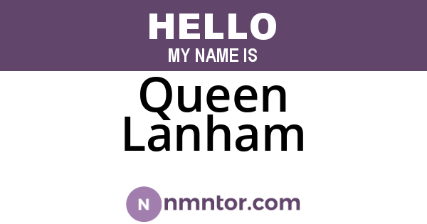 Queen Lanham