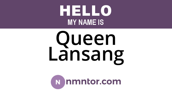 Queen Lansang