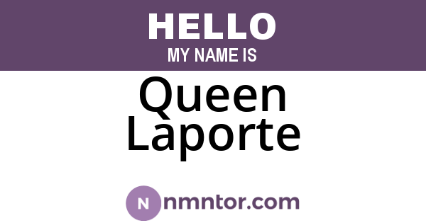 Queen Laporte