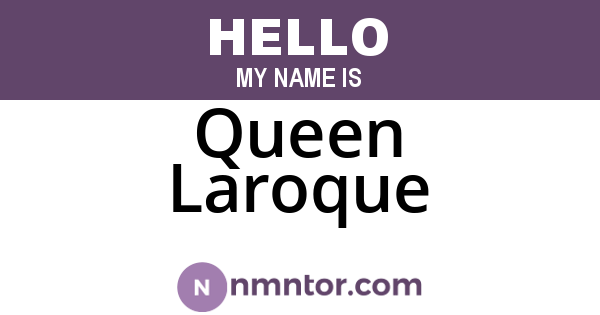 Queen Laroque