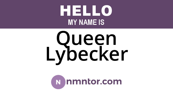 Queen Lybecker