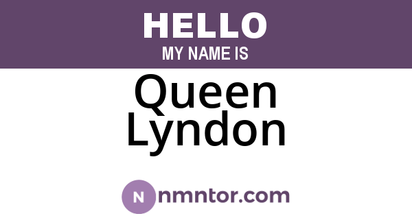 Queen Lyndon