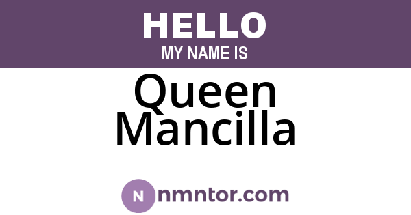 Queen Mancilla