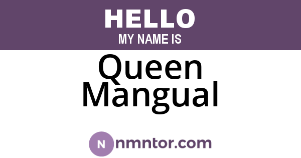 Queen Mangual