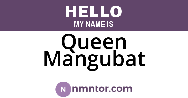 Queen Mangubat