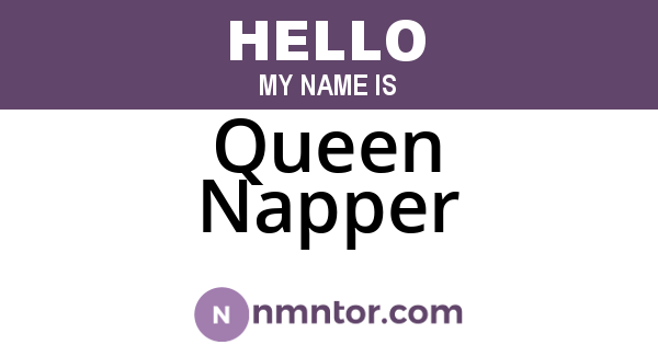Queen Napper