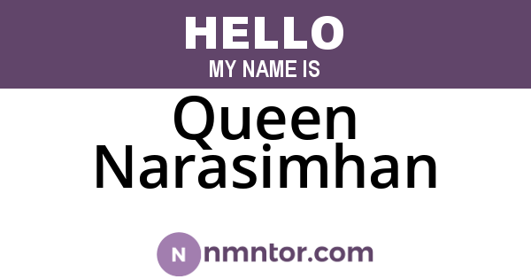Queen Narasimhan