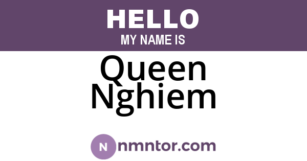 Queen Nghiem