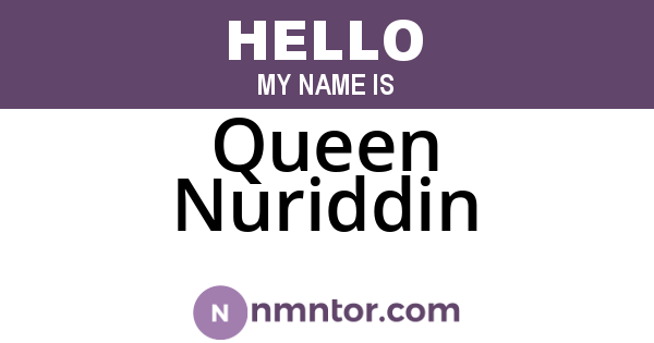 Queen Nuriddin