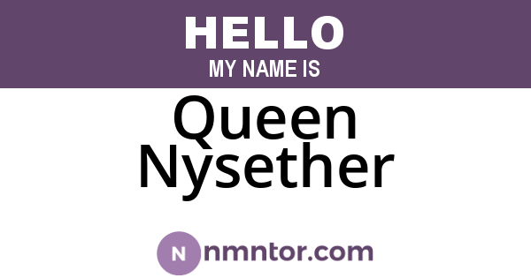 Queen Nysether