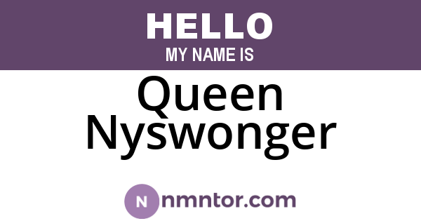 Queen Nyswonger