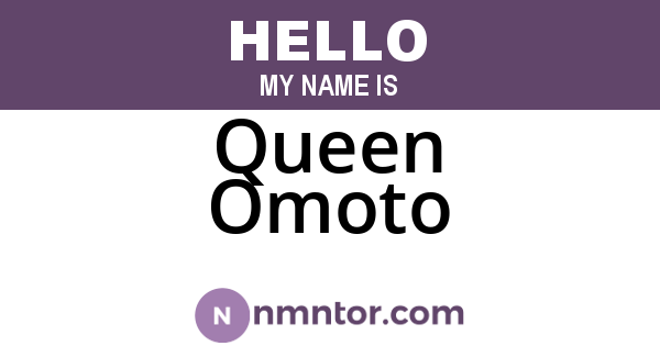 Queen Omoto