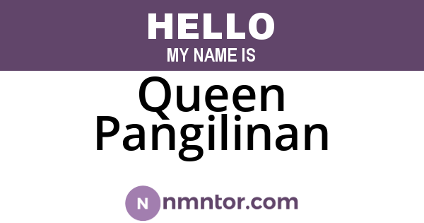 Queen Pangilinan