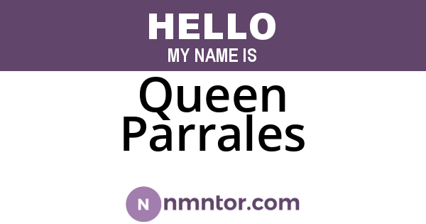 Queen Parrales