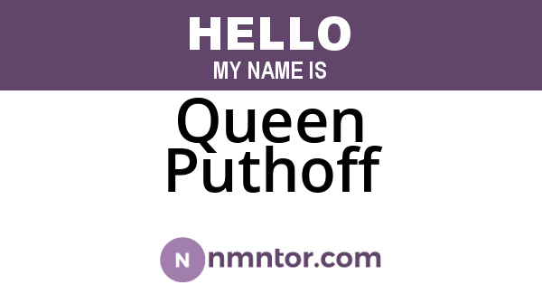 Queen Puthoff