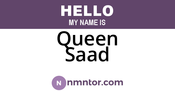 Queen Saad