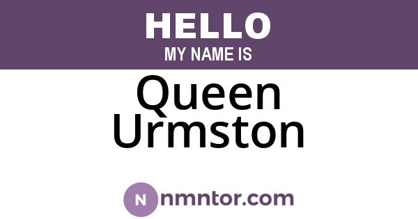 Queen Urmston
