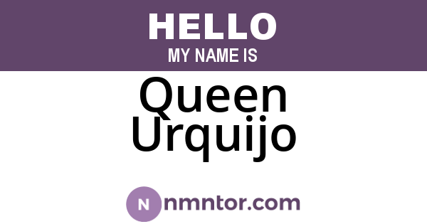 Queen Urquijo